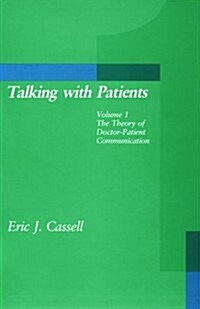 Talking with Patients, Volume 1: The Theory of Doctor-Patient Communication (Paperback)