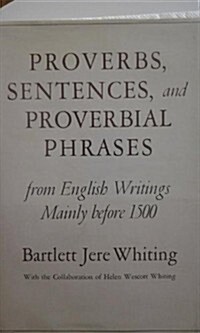 Proverbs, Sentences and Proverbial Phrases from English Writings Mainly Before 1500 (Hardcover)