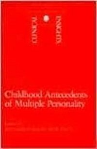 Childhood Antecedents of Multiple Personality Disorders (Paperback)