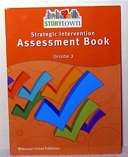 Story Town Grade 3: Strategic Intrvn Asmnt - Teacher Edition