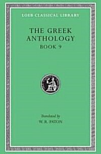 The Greek Anthology, Volume III: Book 9 (Hardcover)