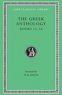 The Greek Anthology, Volume V: Books 13-16 (Hardcover)