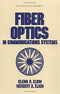 Fiber Optics in Communications Systems (Paperback)