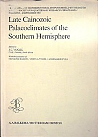 Late Cainozoic Palaeoclimates of the Southern Hemisphere (Hardcover)