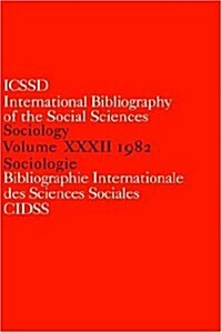 IBSS: Sociology: 1982 Vol 32 (Hardcover)