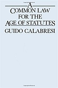 A Common Law for the Age of Statutes (Paperback, Revised)