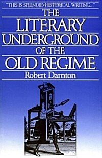 [중고] The Literary Underground of the Old Regime (Paperback, Revised)