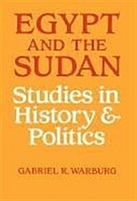 Egypt and the Sudan : Studies in History and Politics (Hardcover)
