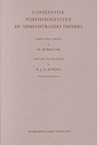 Constantine Porphyrogenitus De Administrando Imperio (Hardcover, New, Revised)