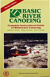 Basic River Canoeing (Paperback, Revised, Subsequent)