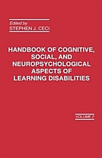 Handbook of Cognitive, Social, and Neuropsychological Aspects of Learning Disabilities: Volume 2 (Hardcover)