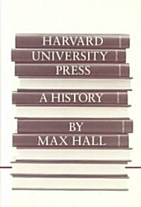 Harvard University Press: A History (Hardcover)