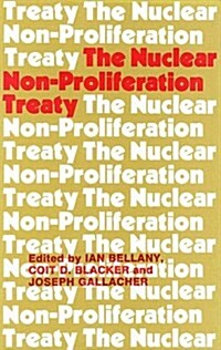 The Nuclear Non-Proliferation Treaty (Hardcover)