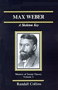 Max Weber: A Skeleton Key (Paperback)