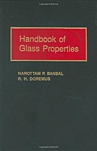 Handbook of Glass Properties (Hardcover)