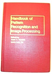 Handbook of Pattern Recognition and Image Processing (Hardcover)
