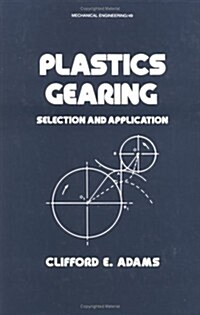 Plastics Gearing Selection and Application (Hardcover)