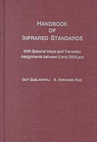 Handbook of Infrared Standards (Hardcover)