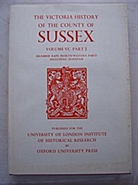 A History of the County of Sussex : Volume VI Part II: Bramber Rape (North-Western Part) including Horsham (Hardcover)