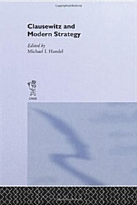 Clausewitz and Modern Strategy (Paperback)