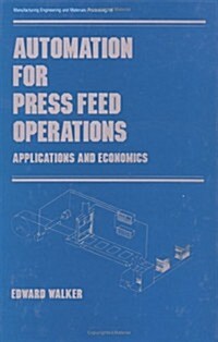 Automation for Press Feed Operations: Applications and Economics (Hardcover)