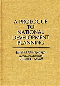 A Prologue to National Development Planning (Hardcover)