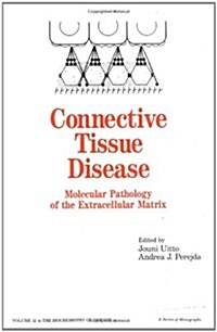 Connective Tissue Disease: Molecular Pathology of the Extracellular Matrix (Hardcover)