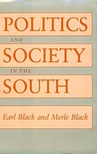Politics and Society in the South (Hardcover)