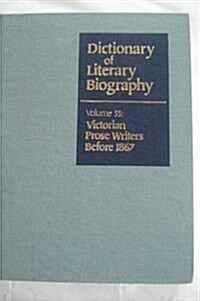 Dlb 55: Victorian Prose Writers Before 1867 (Hardcover)
