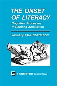 The Onset of Literacy: Cognitive Processes in Reading Acquisition (Paperback, Revised)