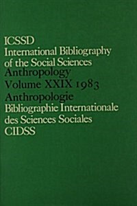 IBSS: Anthropology: 1983 Vol 29 (Hardcover)