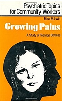 Growing Pains : A Study of Teenage Distress (Hardcover)