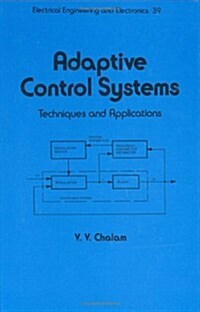 Adaptive Control Systems: Techniques and Applications (Hardcover)