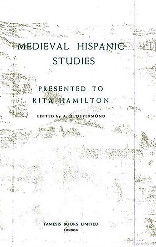 Medieval Hispanic Studies Presented to Rita Hamilton (Paperback)