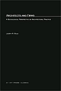 Architects and Firms: A Sociological Perspective on Architectural Practices (Paperback, Revised)