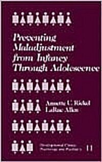 Preventing Maladjustment from Infancy Through Adolescence (Hardcover)