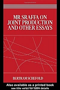 Mr Sraffa on Joint Production and Other Essays (Hardcover)