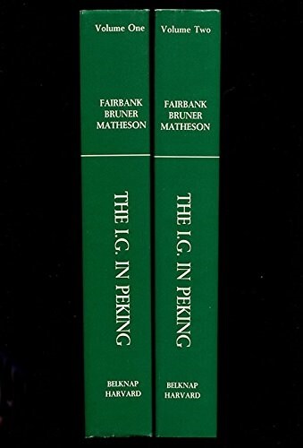 The I. G. in Peking: Letters of Robert Hart, Chinese Maritime Customs, 1868-1907 (Hardcover)