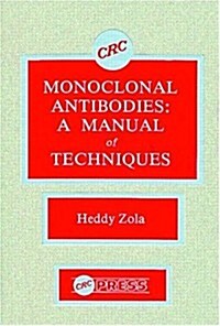 Monoclonal Antibodies: A Manual of Techniques (Hardcover)