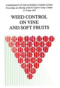 Weed Control on Vine and Soft Fruits (Hardcover)