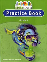 Storytown: Practice Book Student Edition Grade 6 (Paperback, Student)