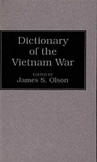 Dictionary of the Vietnam War (Hardcover)