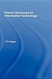 French Dictionary of Information Technology : French-English, English-French (Hardcover)