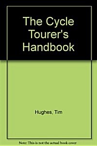 The Cycle Tourers Handbook (Paperback)