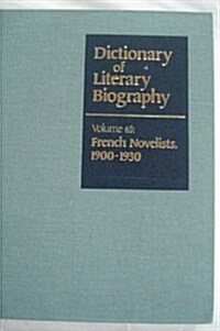 Dlb 65: French Novelists, 1900-1930 (Hardcover)