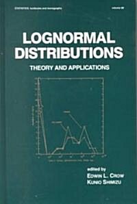 Lognormal Distributions: Theory and Applications (Hardcover)