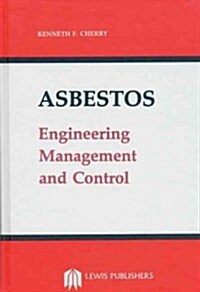 Asbestos: Engineering, Management and Control (Hardcover)