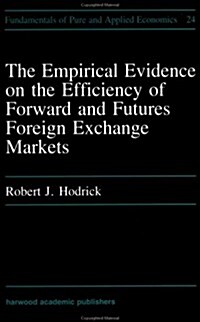 Empirical Evidence on the Efficiency of Forward and Futures Foreign Exchange Markets (Paperback)