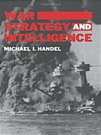 War, Strategy and Intelligence (Hardcover)