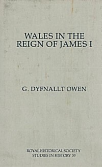 Wales in the Reign of James I (Hardcover)